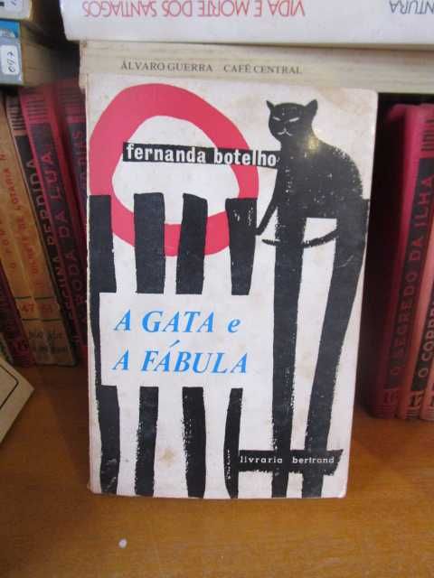 Fernanda Botelho A gata e a fábula primeira edição ?