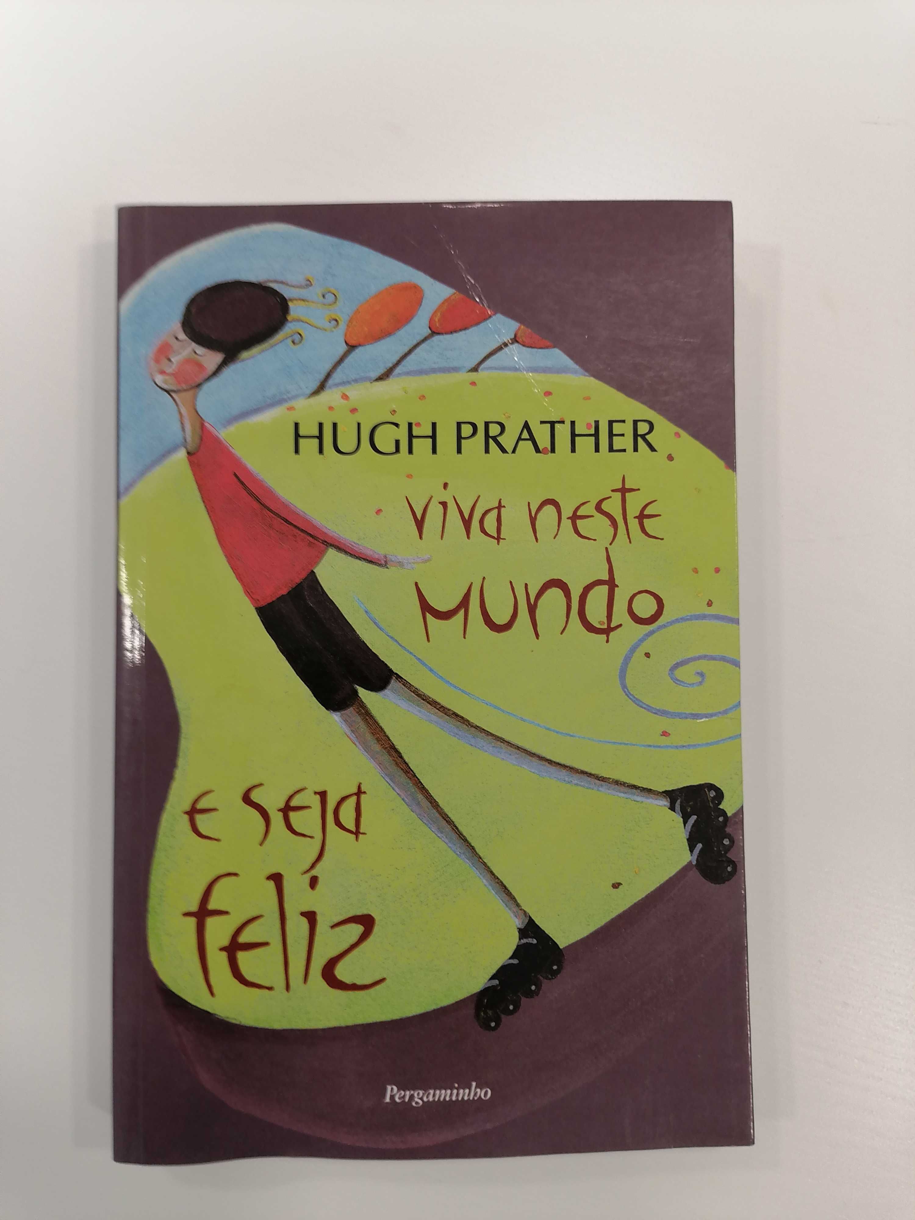 Livro " Viva neste mundo é seja feliz"