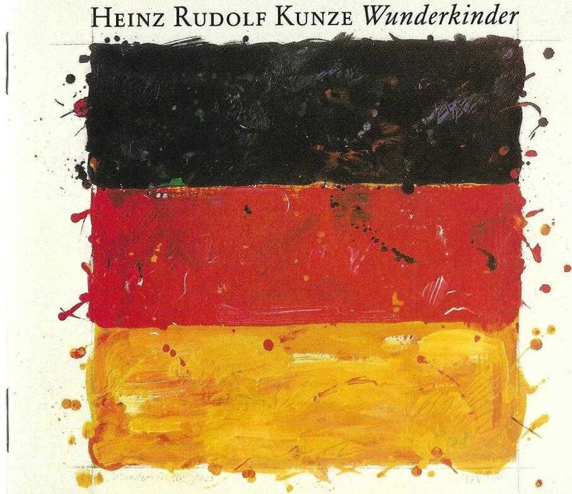 Heinz Rudolf Kunze - Wunderkinder