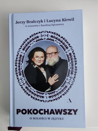 Bralczyk, Kirwil - Pokochawszy książka