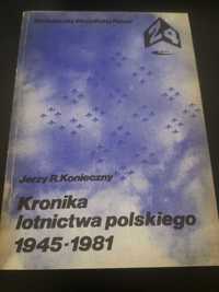 Kronika lotnictwa polskiego 1945 - 1981 - Jerzy R. Konieczny