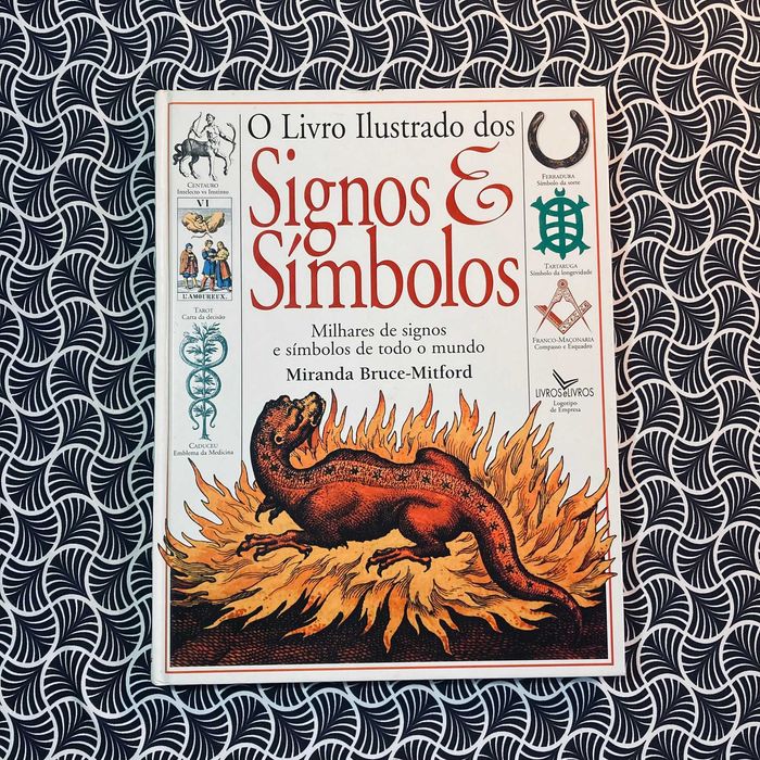 O Livro Ilustrado dos Signos & Símbolos - Miranda Bruce-Mitford
