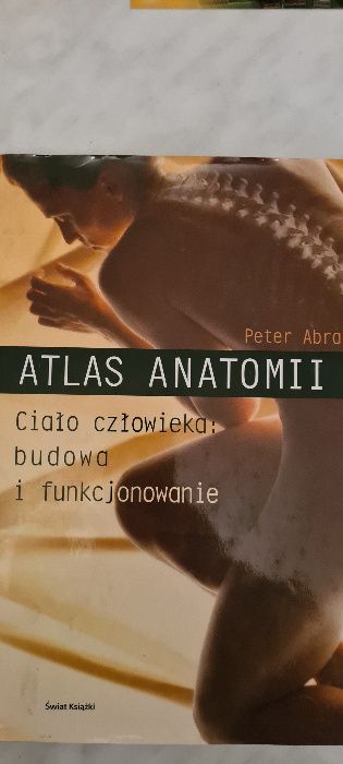 Atlas anatomiczny. Peter AbrahamsCiało człowieka: budowa i funkcjonowa