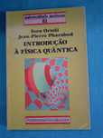 "Introdução à Física Quântica", S. Ortoli e J. Pharabod