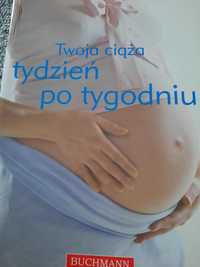 Książka "Twoja ciąża. Tydzień po tygodniu"