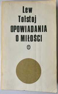 Lew Tołstoj - Opowiadania o miłości