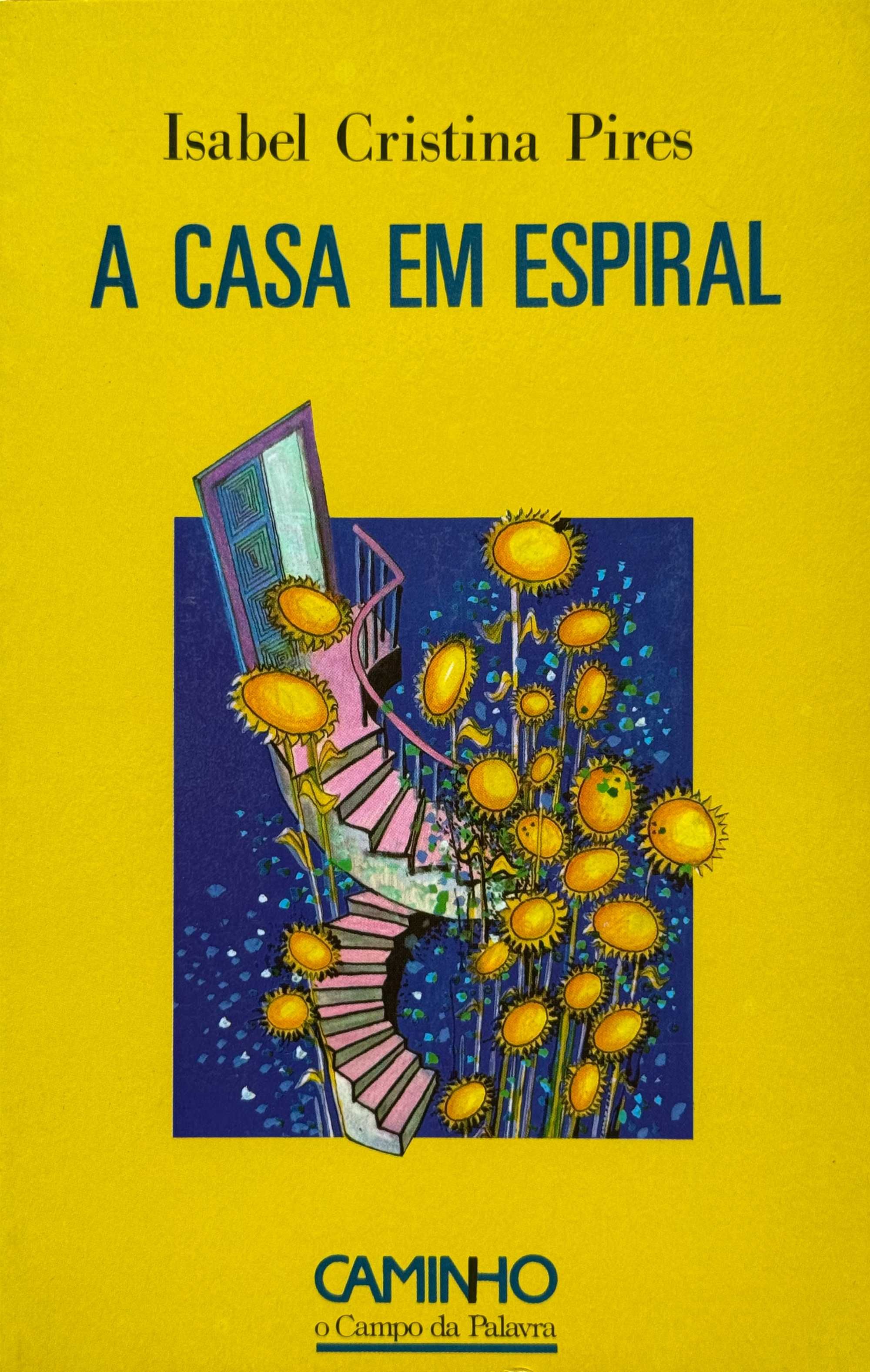 A Casa em Espiral, de Isabel Cristina Pires