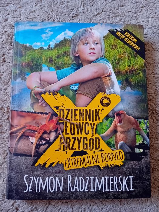EXTRAMALNE BORNEO Dziennik łowcy przygód Szymon Radzimierski