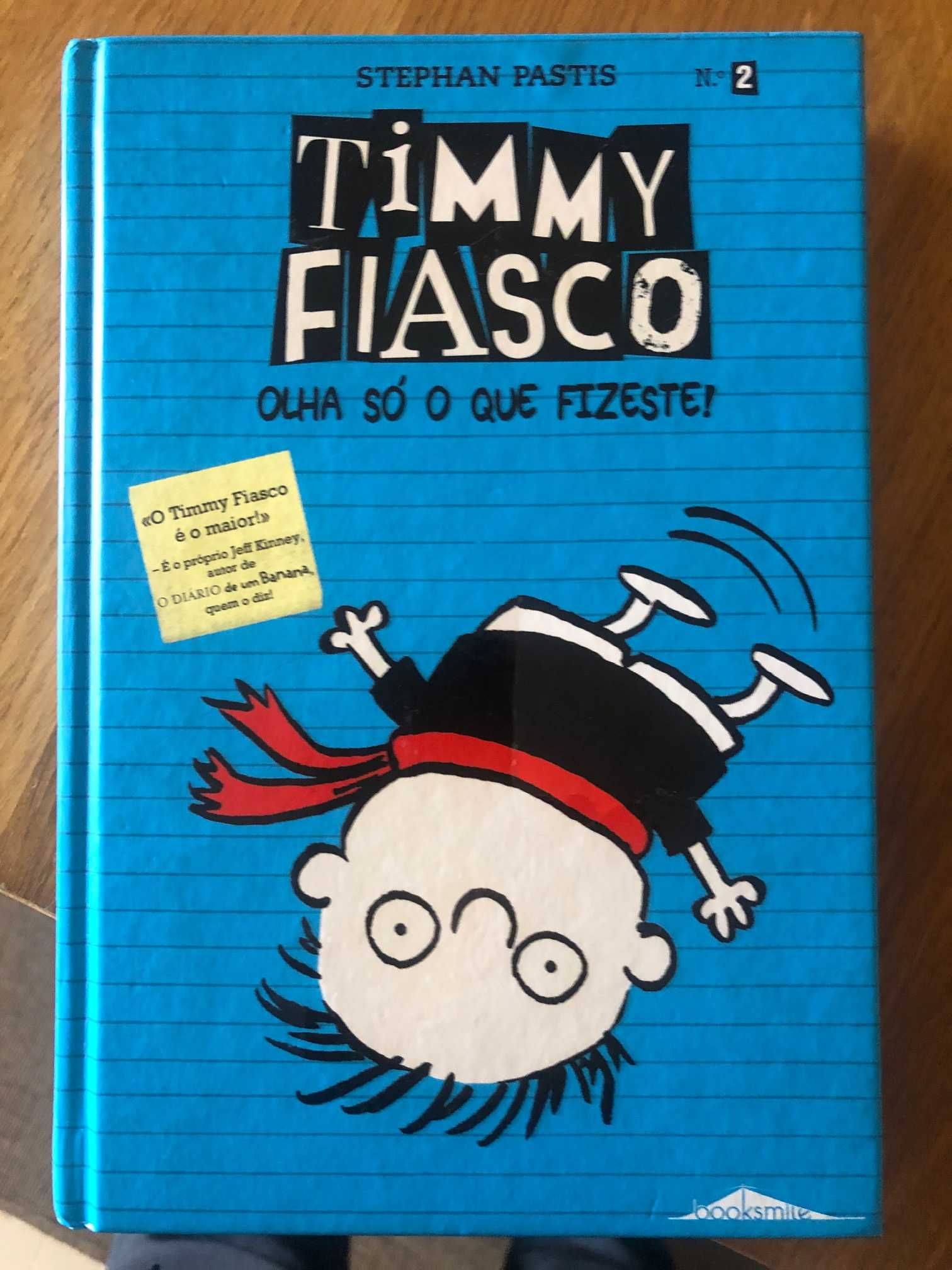 Timmy Fiasco: Olha só o que fizeste!