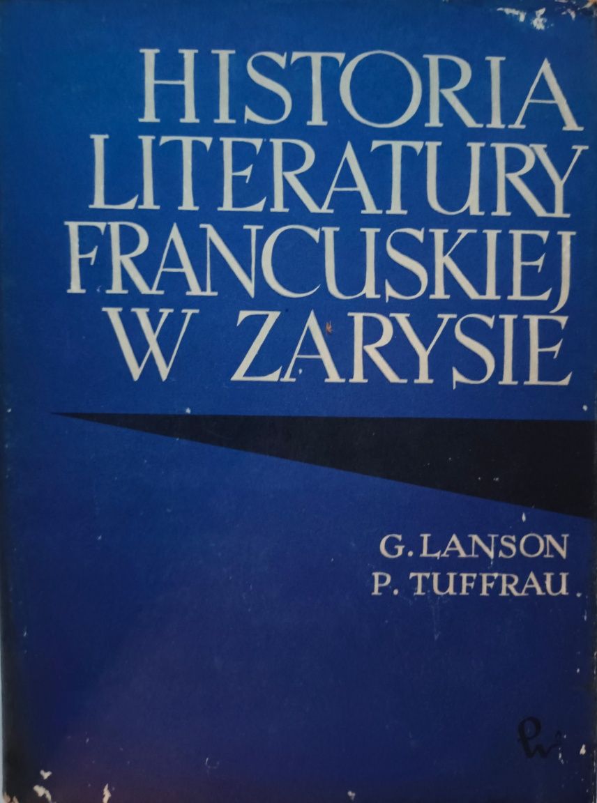 Historia literatury francuskiej w zarysie. G. Lanson, P. Tuffrau