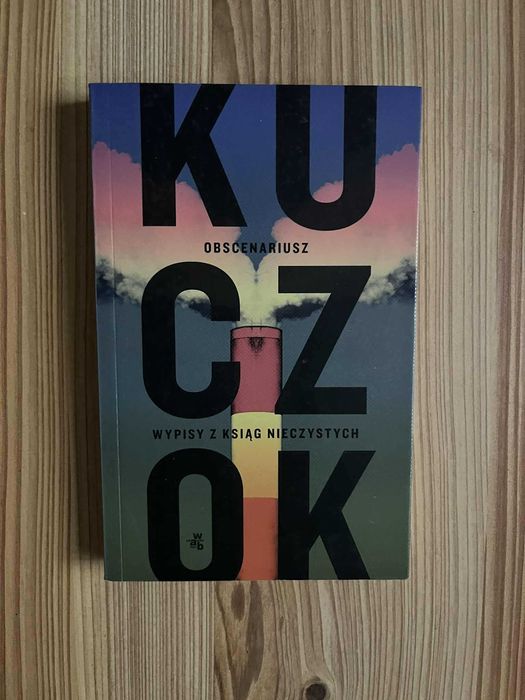 Obscenariusz Wojciech Kuczok