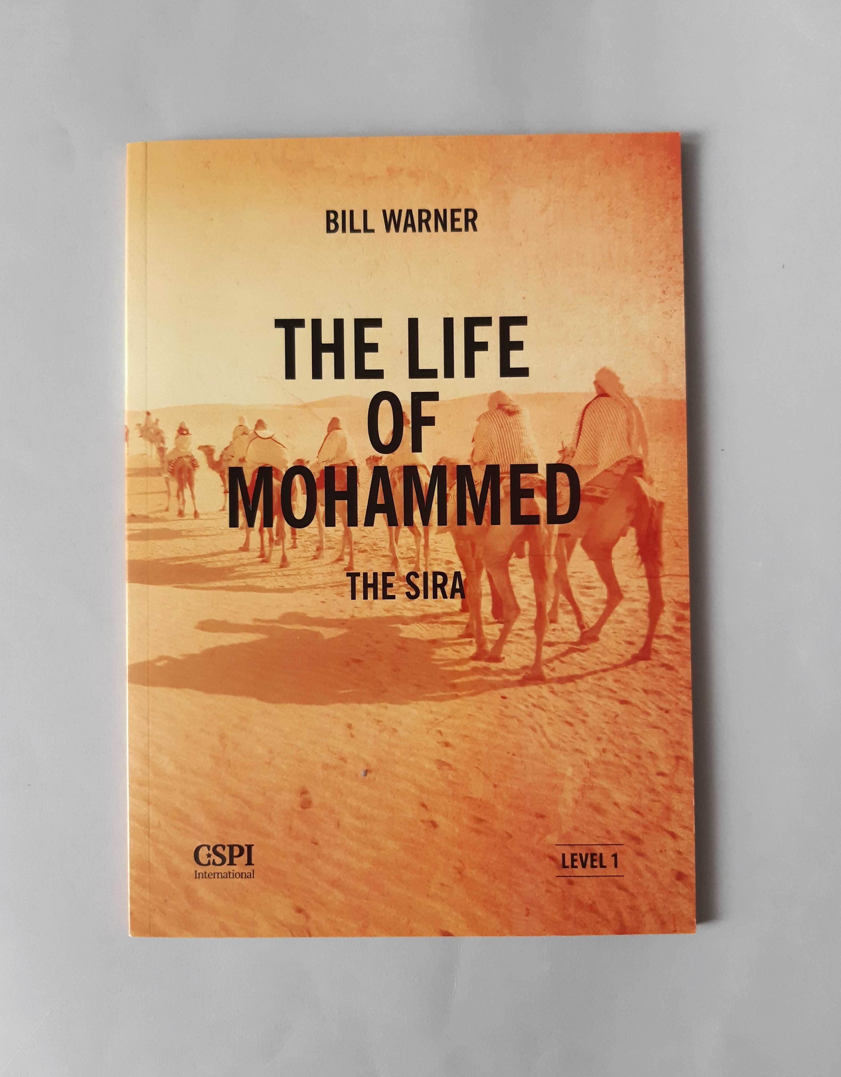 The Life of Mohammed The Sira Bill Warner