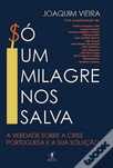 Só Um Milagre Nos Salva de Joaquim Vieira