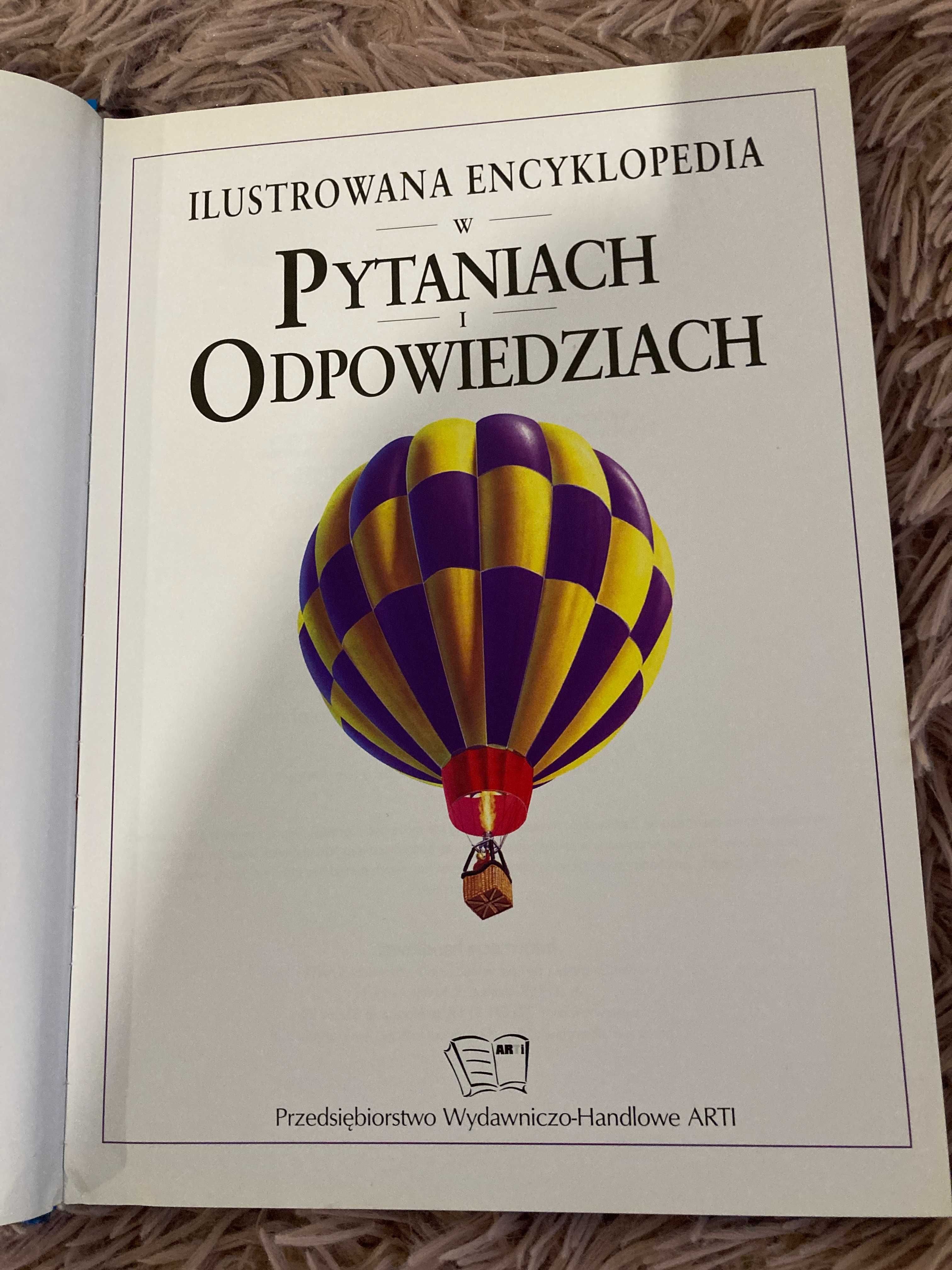 Ilustrowana encyklopedia w pytaniach i odpowiedziach. Dla dzieci.