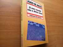 O Meu Mundo não é Deste Reino - João de Melo