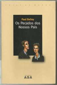 Paul Bailey - Os pecados dos nossos pais