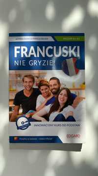 Francuski nie gryzie! Książka do samodzielnej nauki języka