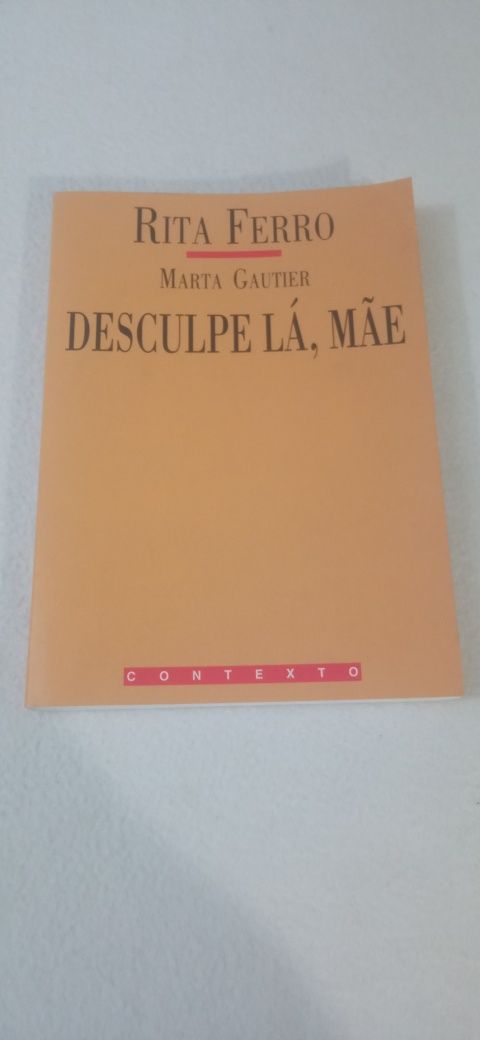 Desculpe lá, mãe - Rita Ferro