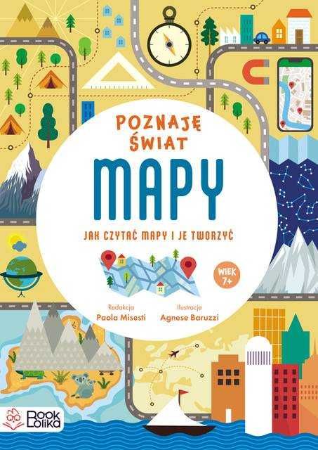 MAPY. Poznaję Świat. Jak czytać mapy i je tworzyć. OKAZJA.BOOKOLIKA