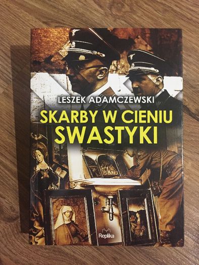 Leszek Adamczewski - Skarby w cieniu swastyki