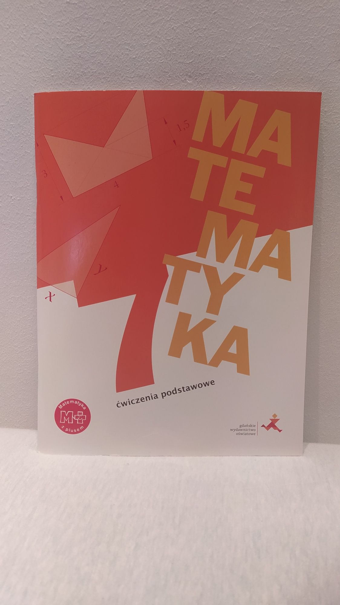 Matematyka ćwiczenia podstawowe GWO - klasa 7 - STAN IDEALNY