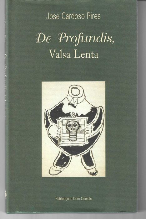 De Profundis Valsa Lenta, de José Cardoso Pires