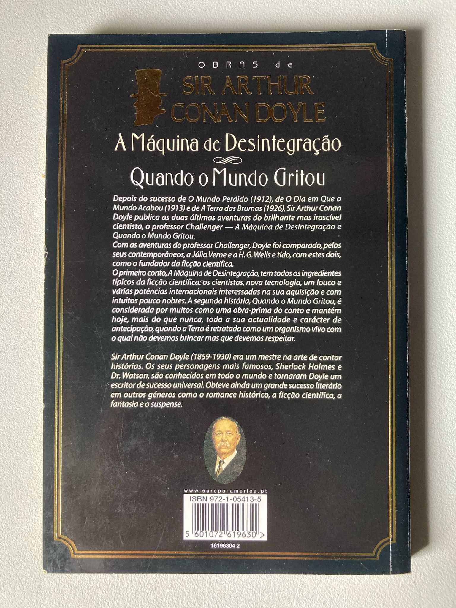 A Máquina de Desintegração / Quando o Mundo Gritou, de Sir A. C. Doyle