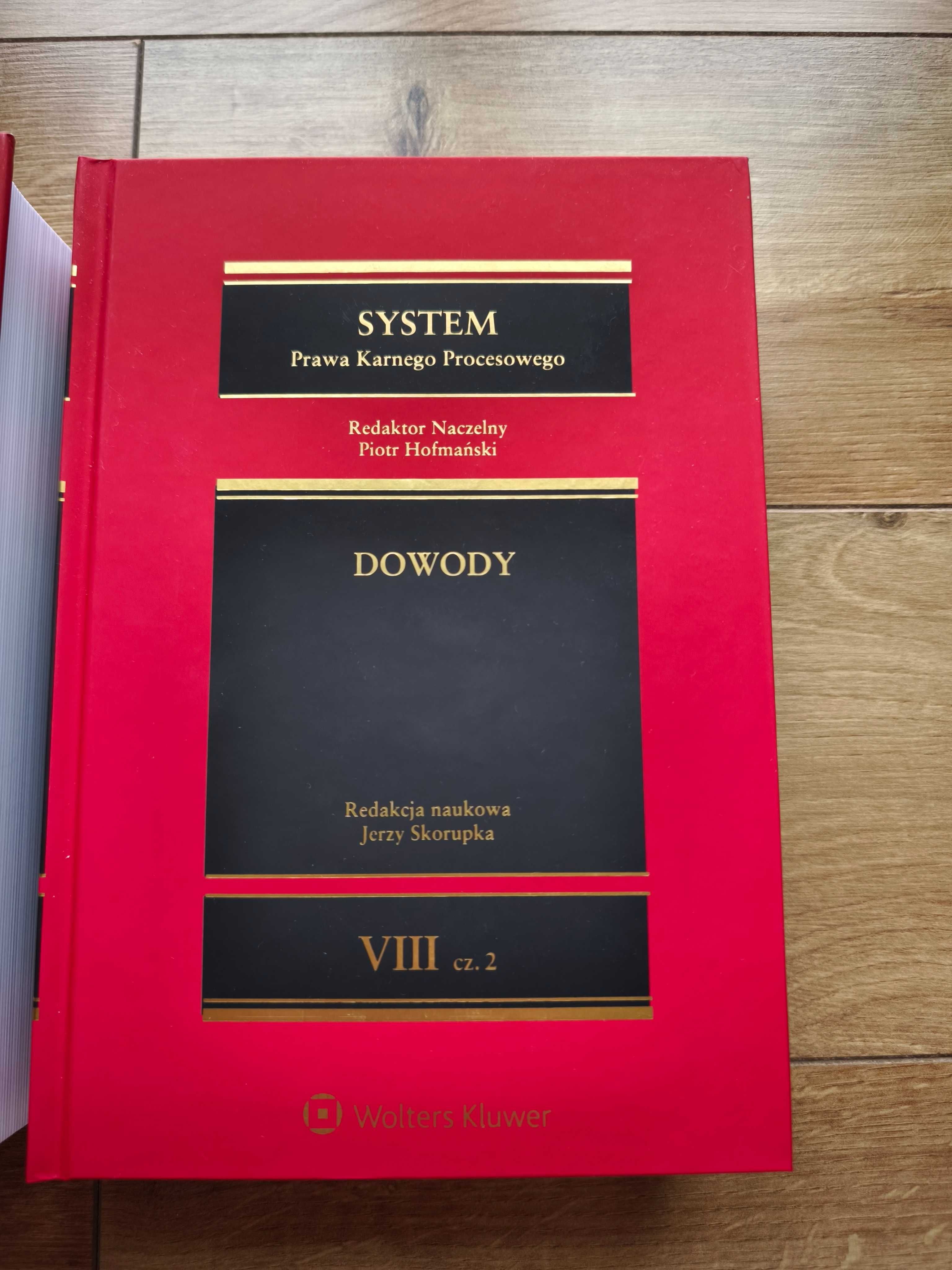System prawa karnego procesowego. Tom VIII. Dowody. Część 1 i 2