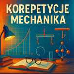 Mechanika techniczna/ogólna – korepetycje, zadania