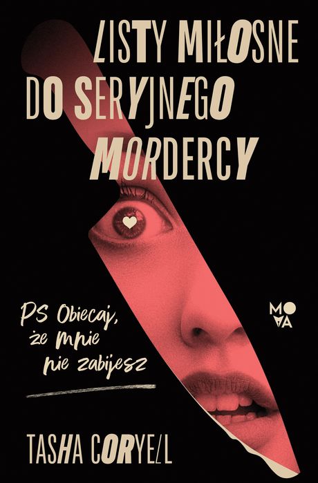 Listy miłosne do seryjnego mordercy. Wydawnictwo Mova. Nowy Produkt