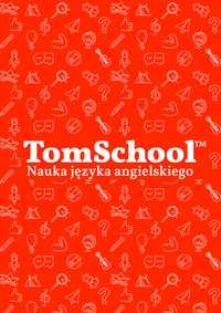 TomSchool Nauka języka angielskiego korepetycje