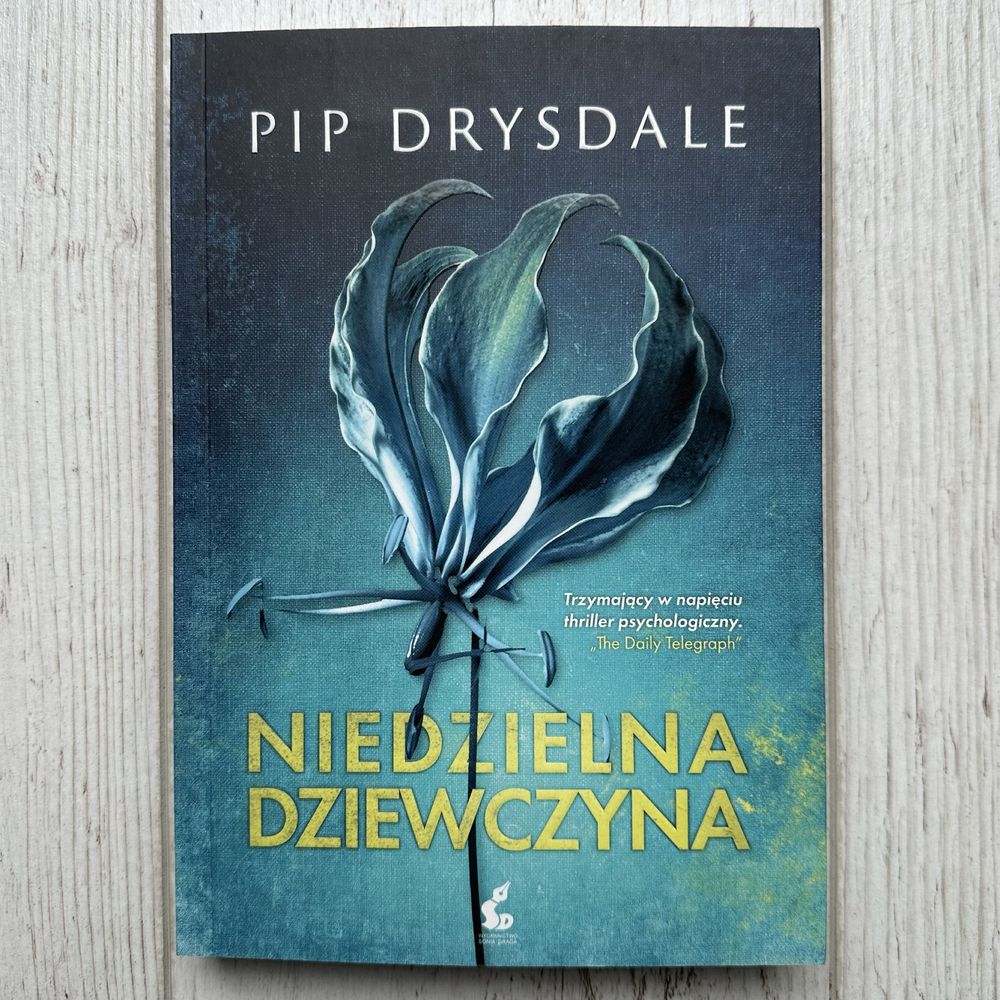Książka „Niedzielna dziewczyna” Pip Drysdale thriller psychologiczny