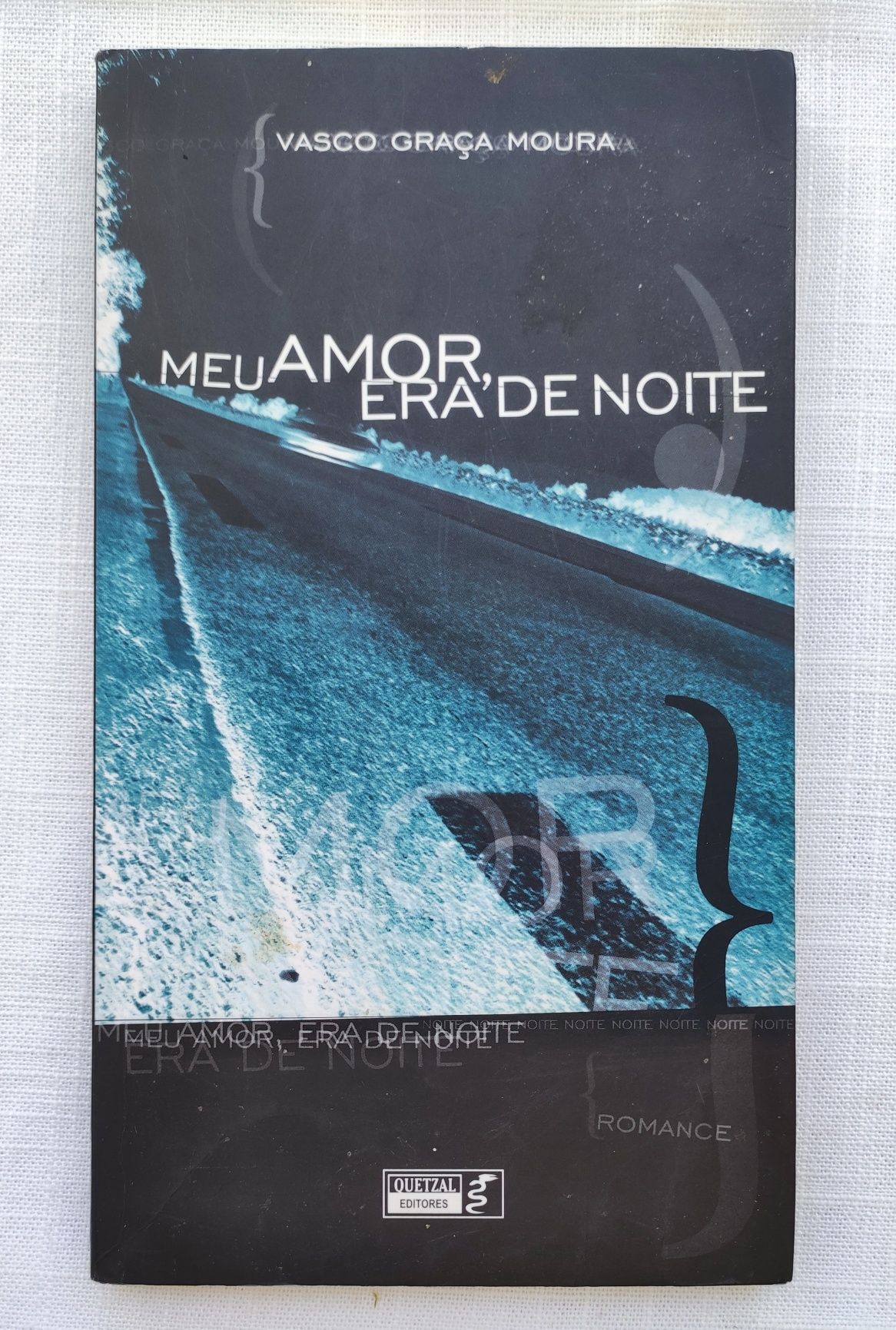 Livro "Meu Amor era de Noite" de Vasco Graça Moura