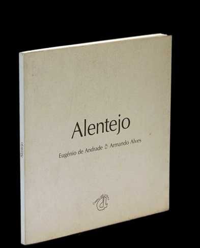 Alentejo - Eugenio de Andrade/Armando Alves