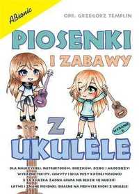 Książka Piosenki i zabawy z ukulele