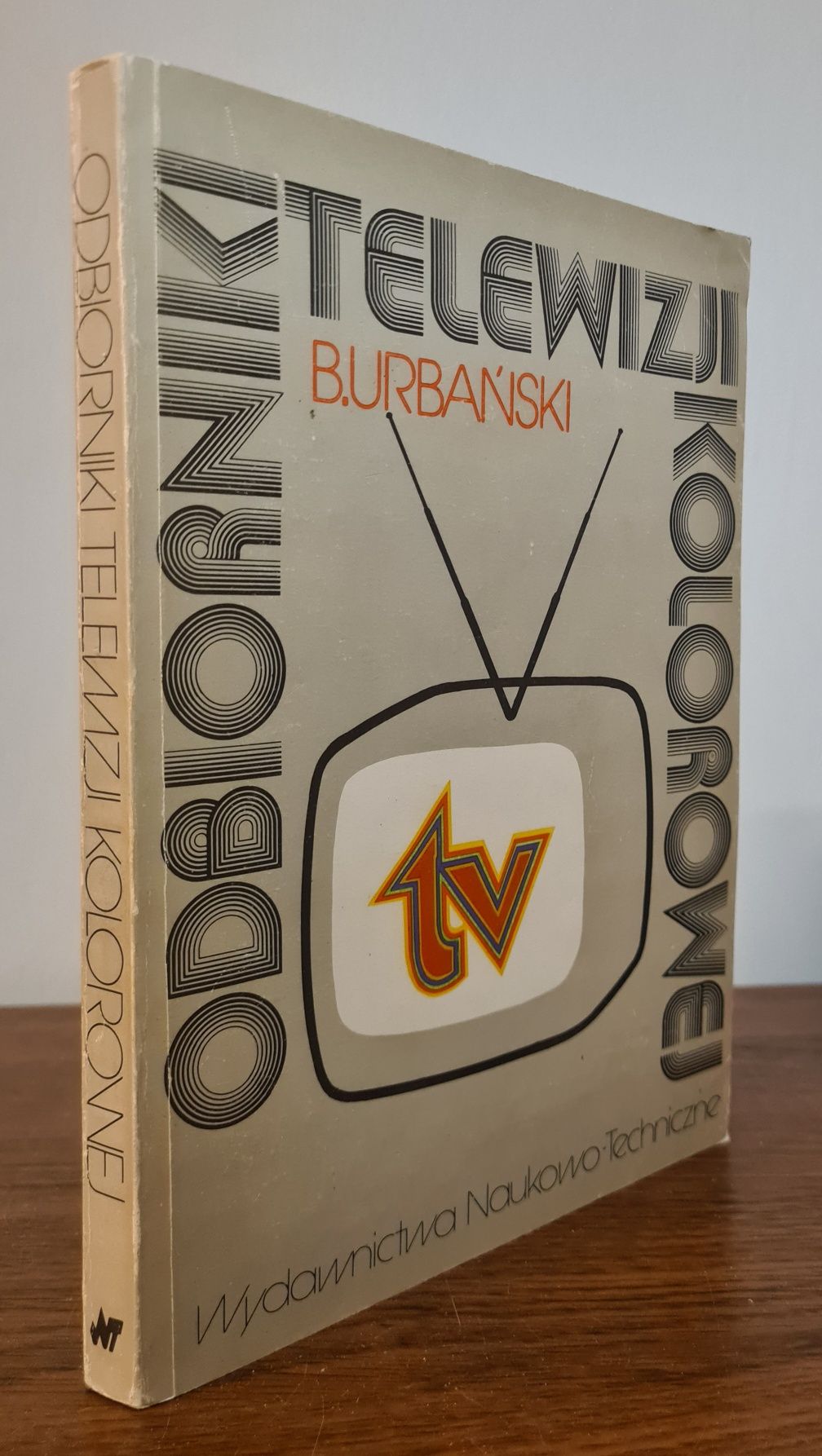 Odbiorniki telewizji kolorowej - Bolesław Urbański