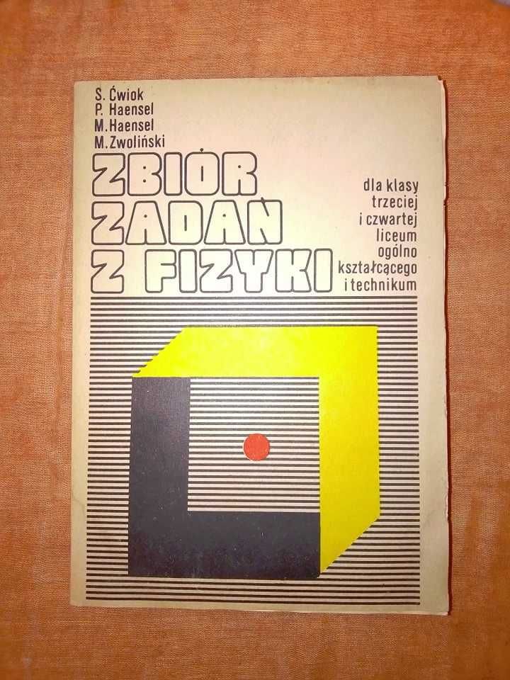 Zbiór zadań z fizyki 3-4 LO  - Ćwiok, Haensel, Zwoliński (1983) WSiP