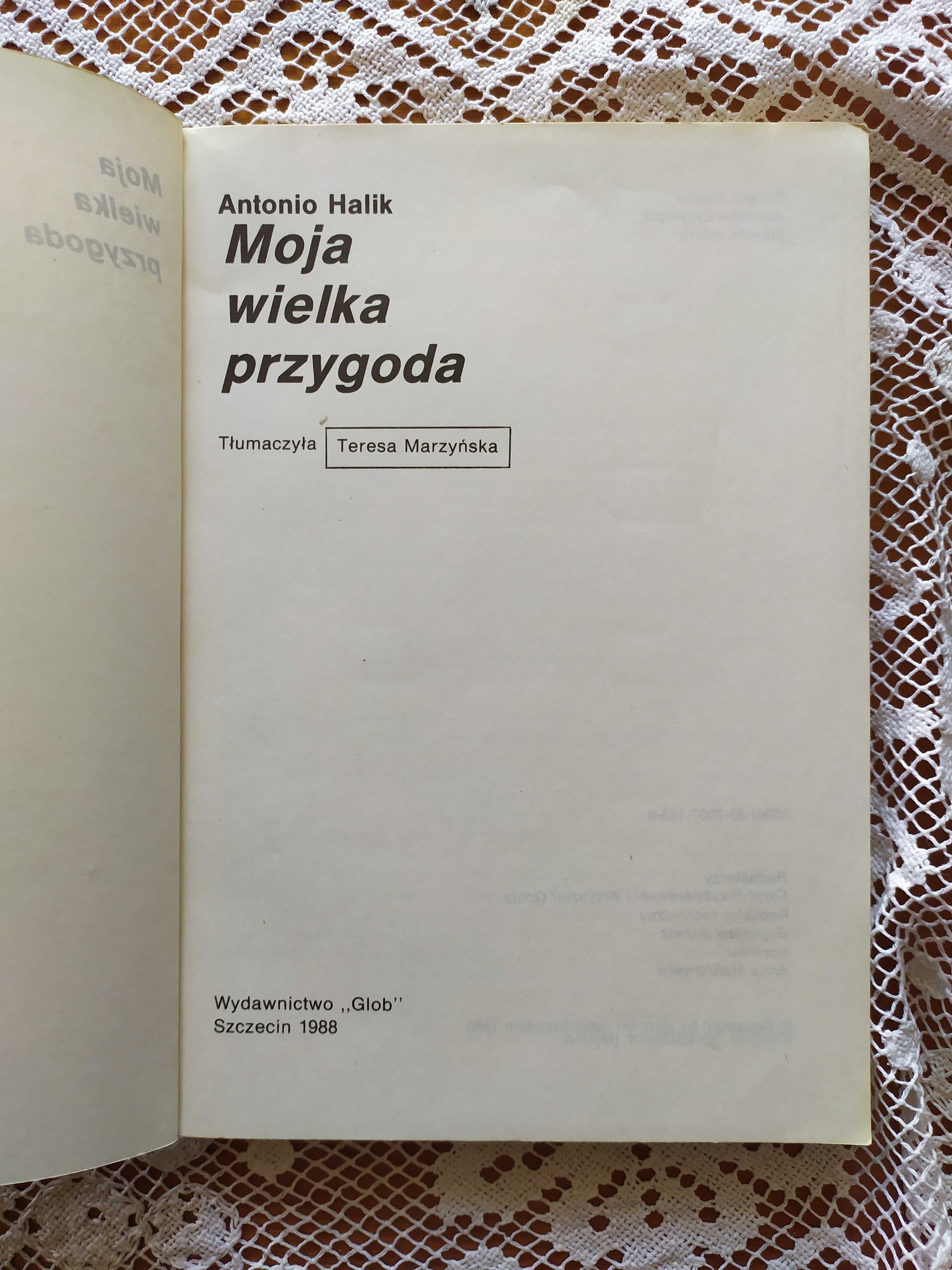 Moja wielka przygoda Tony Halik, wyd Glob 1988, literatura podróżnicza