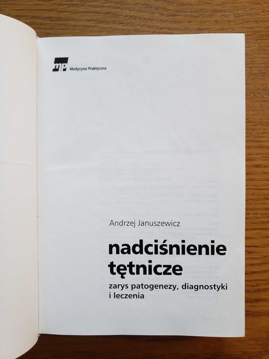 Nadciśnienie tętnicze - Andrzej Januszewicz. Wyd. IV - Kraków 2007