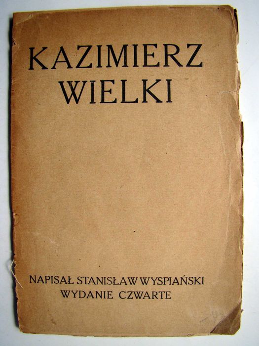 Stanisław Wyspiański - Kazimierz Wielki - 1920
