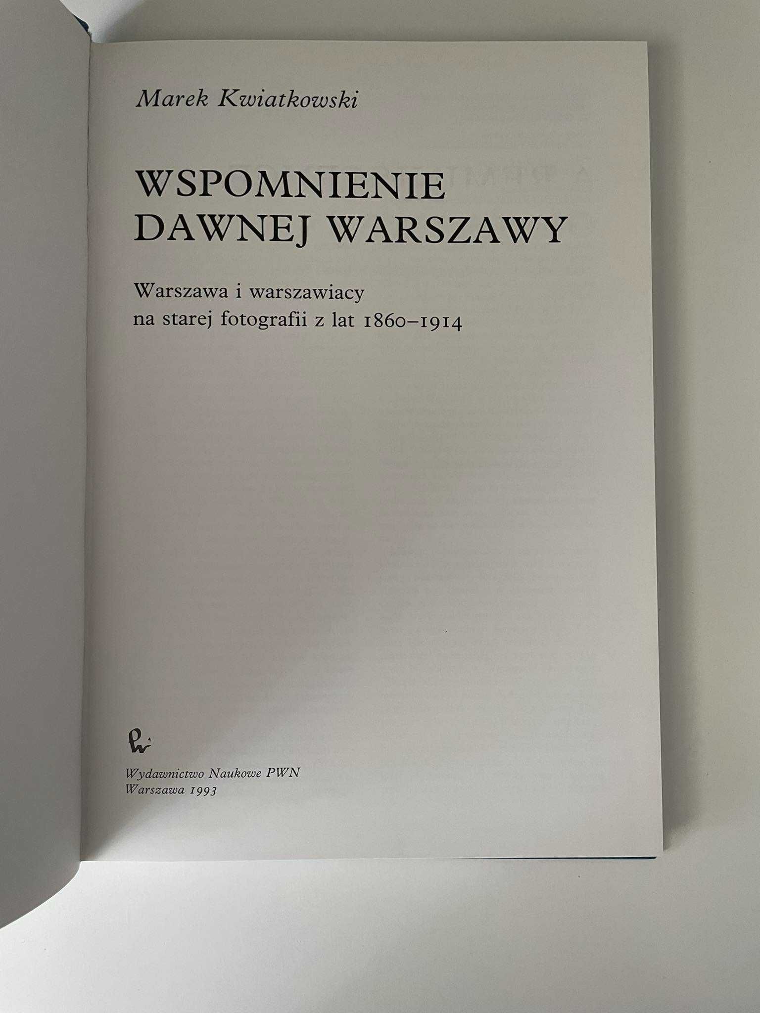 Wspomnienia dawnej Warszawy Kwiatkowski