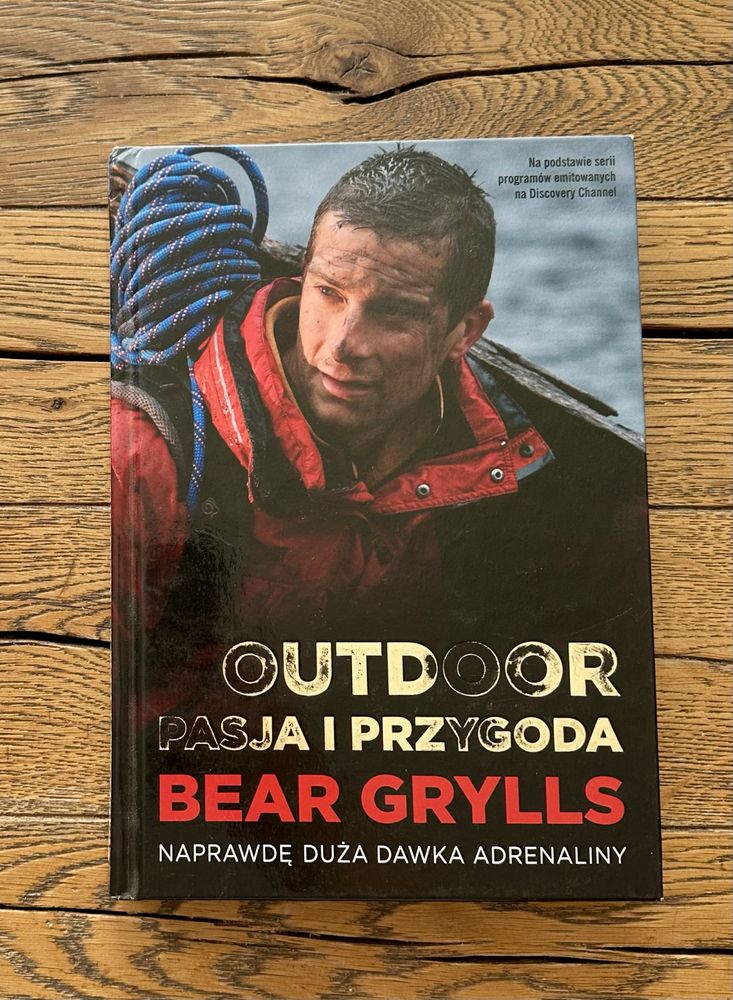 Książka Bear Grylls – „Outdoor. Pasja i przygoda“