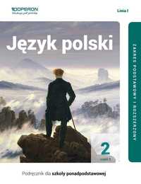 Język polski 2 Podręcznik część 2 zakres podstawowy i rozszerzony