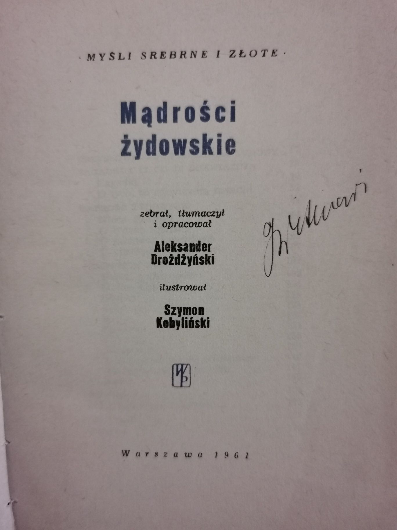 Myśli srebrne i złote Mądrości żydowskie Aleksander Drożdzyński