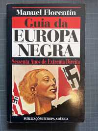 Guia da Europa Negra (60 anos de extrema direita) Manuel Florentín