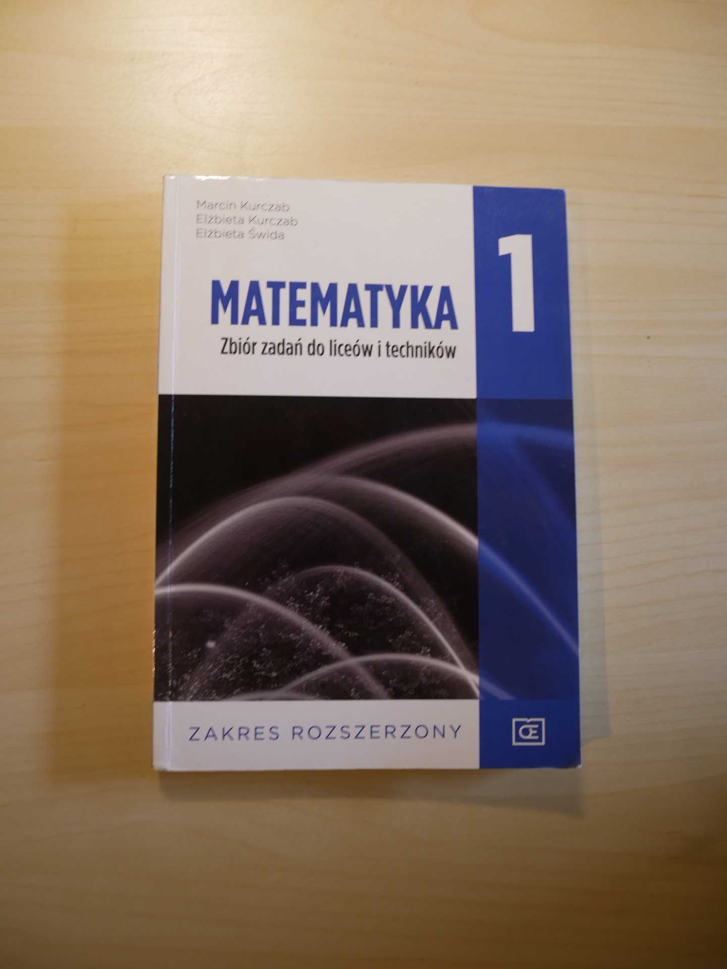 matematyka 1 - Zbiór zadań do liceów i techników: Zakres Rozszerzony