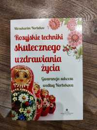 Rosyjskie techniki skutecznego uzdrawiania życia Mirsakarim Norbekov