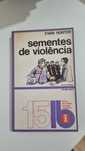 Sementes de violência