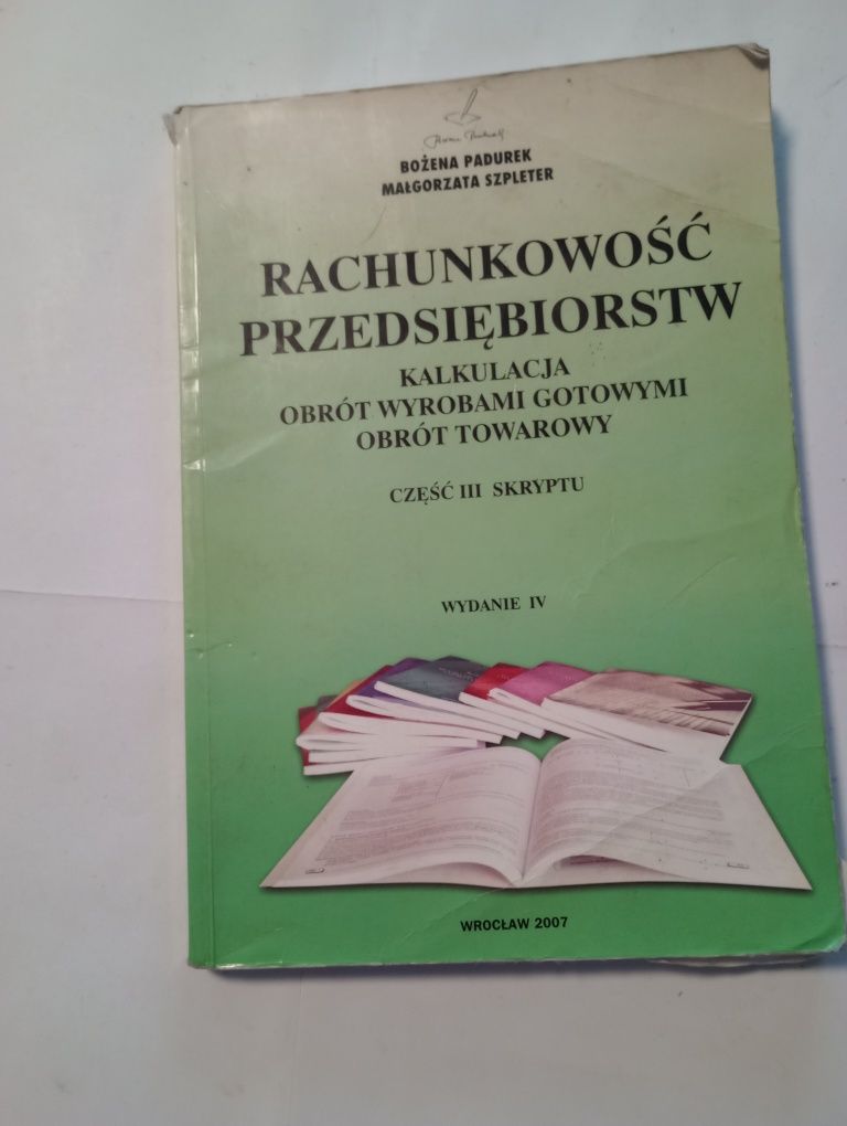 Bożena Padurek Rachunkowość Przedsiębiorstw część I, II i III