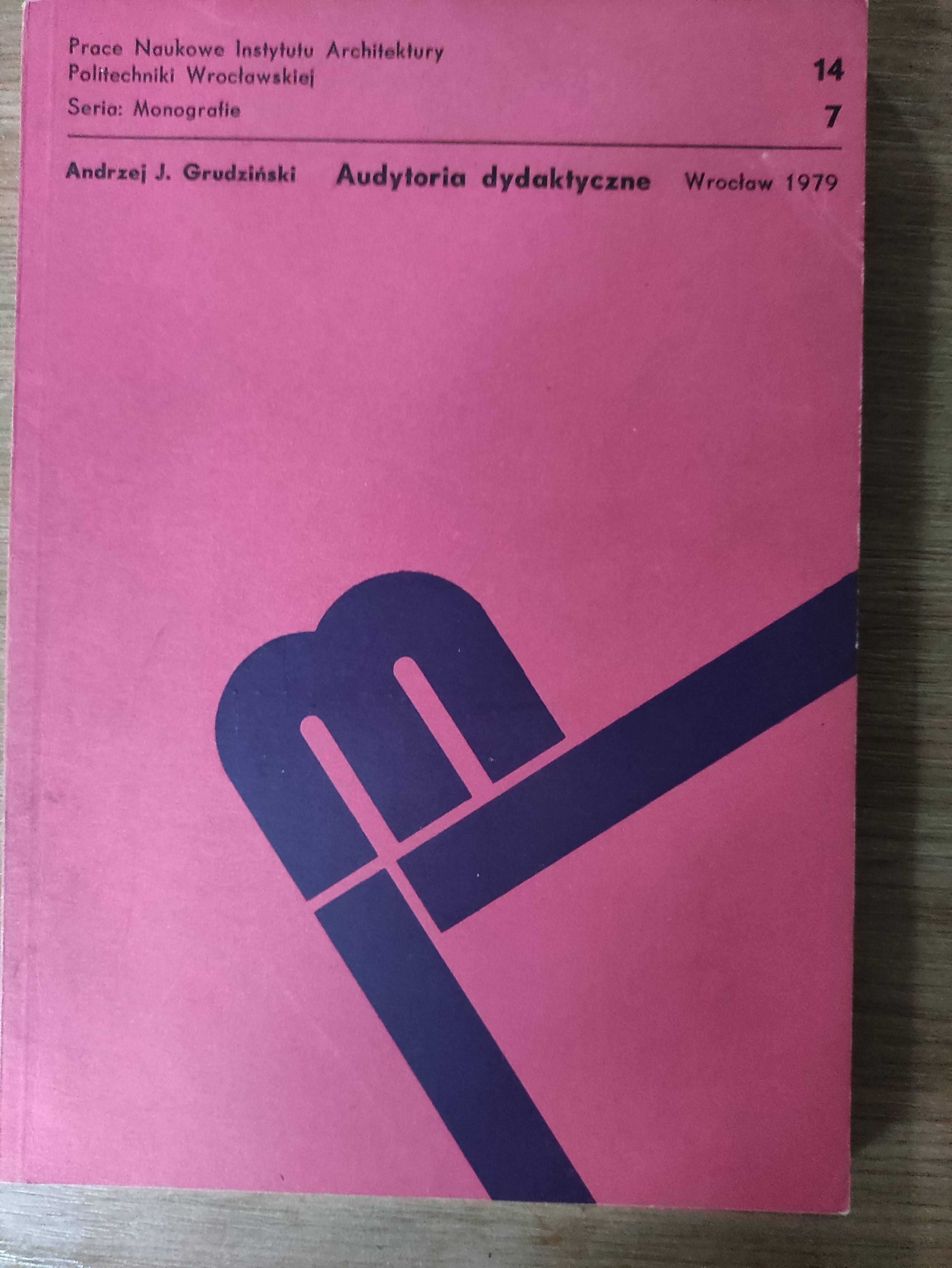 Audytoria dydaktyczne - Andrzej. J. Grudziński